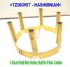 The ROUND WICK HOLDER 'TZINORIT-HASHIMNIAH' for 6 Wicks, Brass